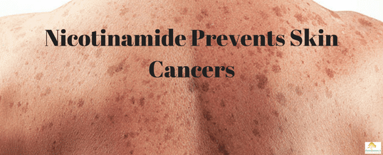 Nicotinamide Prevents Skin Cancers - Renaissance Health Centre